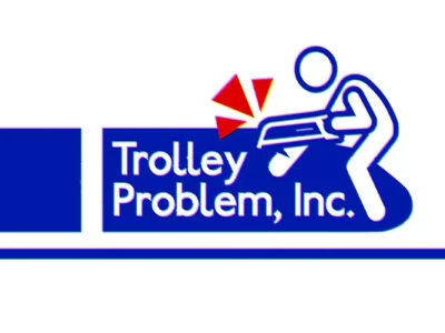 Trolley Problem, Inc.