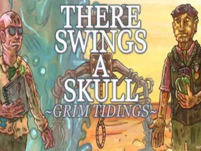 There Swings a Skull: Grim Tidings